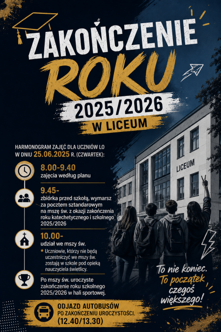 Zakończenie Roku Szkolnego 2025/2026 w liceum. 